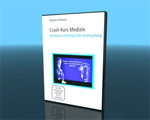 Crash-Kurs Medizin: Anamnese und körperliche Untersuchung-DVD-Version